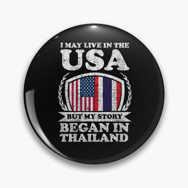 Item preview, I May Live In USA But My Story Began In Thailand  designed and sold by GabbyKash.