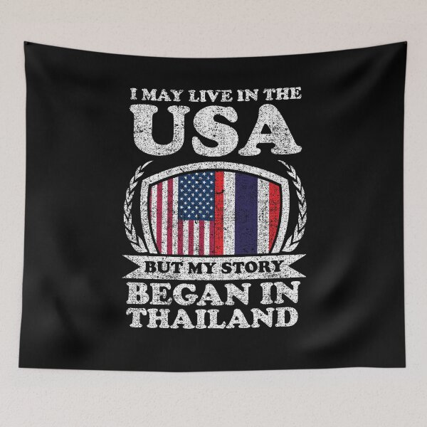 Item preview, I May Live In USA But My Story Began In Thailand  designed and sold by GabbyKash.
