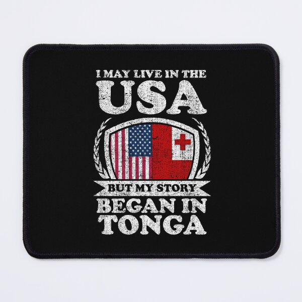 Item preview, I May Live In USA But My Story Began In Tonga designed and sold by GabbyKash.