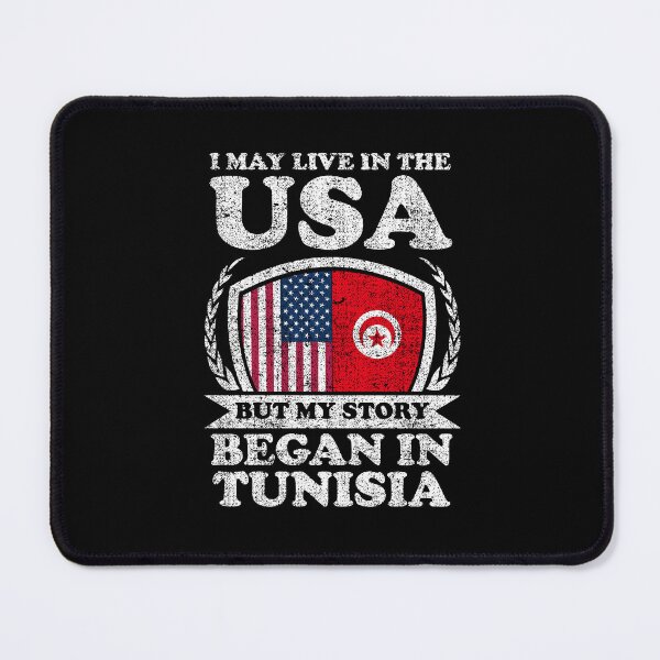 Item preview, I May Live In USA But My Story Began In Tunisia designed and sold by GabbyKash.