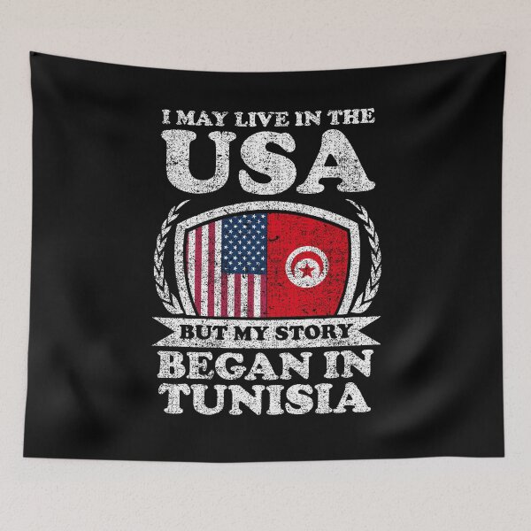 Item preview, I May Live In USA But My Story Began In Tunisia designed and sold by GabbyKash.
