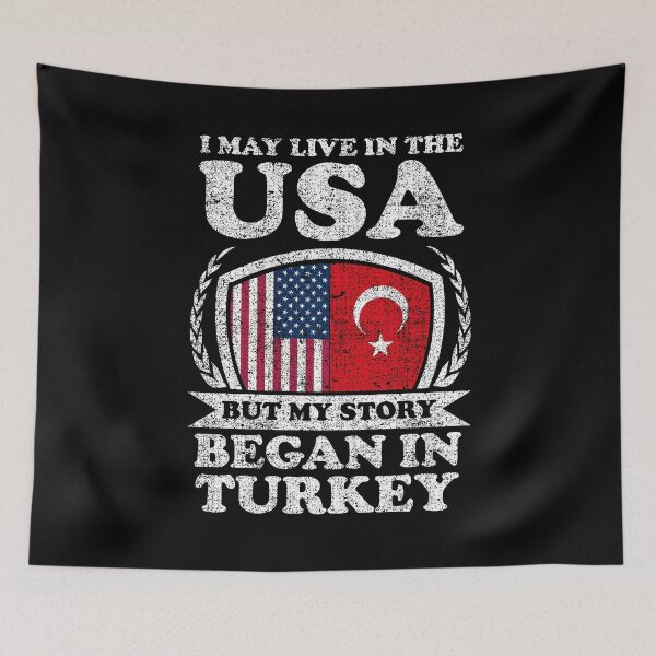Item preview, I May Live In USA But My Story Began In Turkey designed and sold by GabbyKash.