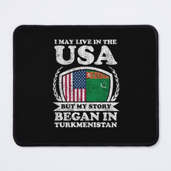 Item preview, I May Live In USA But My Story Began In Turkmenistan designed and sold by GabbyKash.