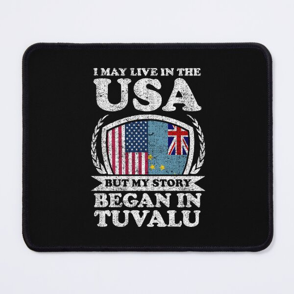 Item preview, I May Live In USA But My Story Began In Tuvalu designed and sold by GabbyKash.