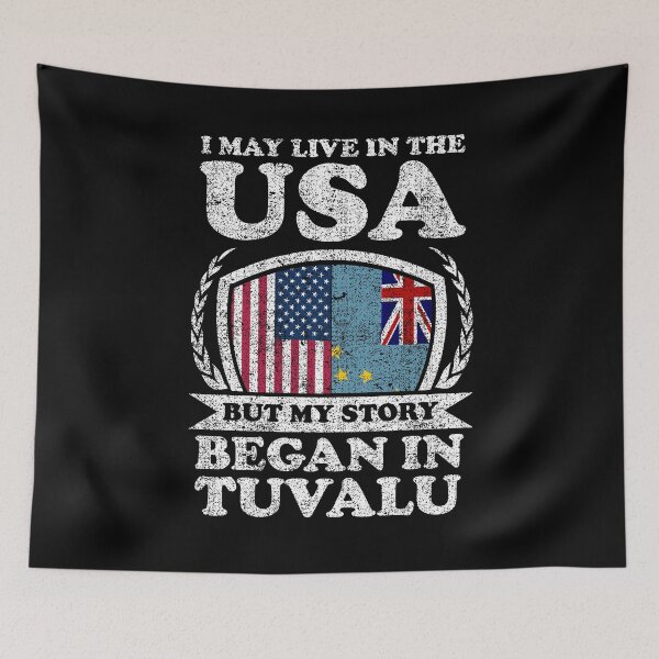 Item preview, I May Live In USA But My Story Began In Tuvalu designed and sold by GabbyKash.