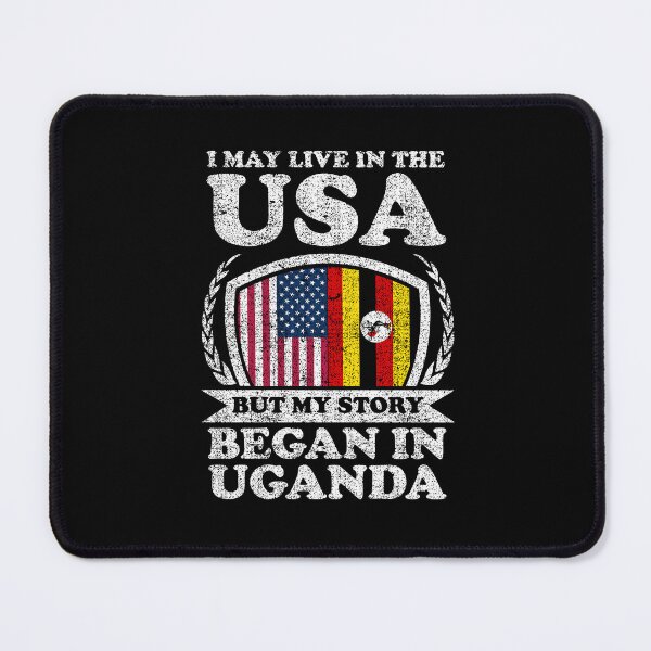 Item preview, I May Live In USA But My Story Began In Uganda designed and sold by GabbyKash.
