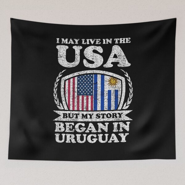 Item preview, I May Live In USA But My Story Began In Uruguay designed and sold by GabbyKash.