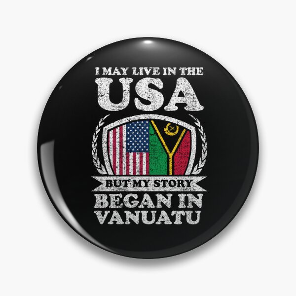 Item preview, I May Live In USA But My Story Began In Vanuatu designed and sold by GabbyKash.
