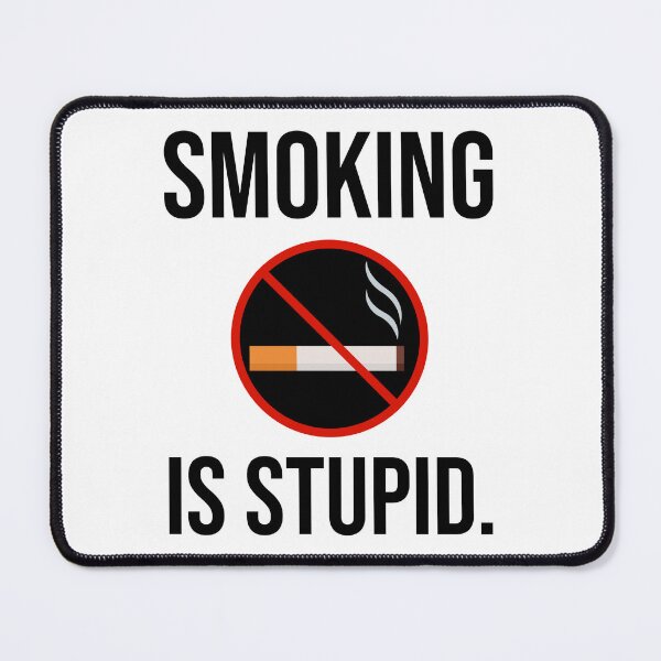 Item preview, Smoking is stupid  designed and sold by Rachel the Artist .
