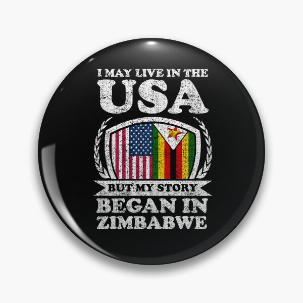 Item preview, I May Live In USA But My Story Began In Zimbabwe designed and sold by GabbyKash.