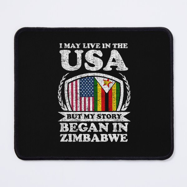 Item preview, I May Live In USA But My Story Began In Zimbabwe designed and sold by GabbyKash.