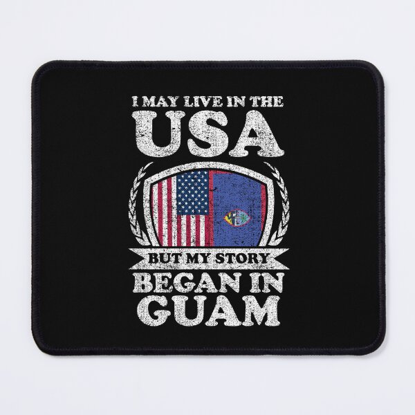 Item preview, I May Live In USA But My Story Began In Guam designed and sold by GabbyKash.