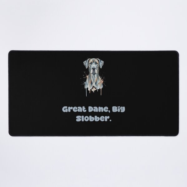 Item preview, Great Dane Big Slobber Humorous Dog Owner Art designed and sold by NatureUnleashed.