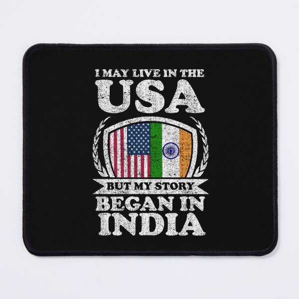 Item preview, I May Live In USA But My Story Began In India designed and sold by GabbyKash.