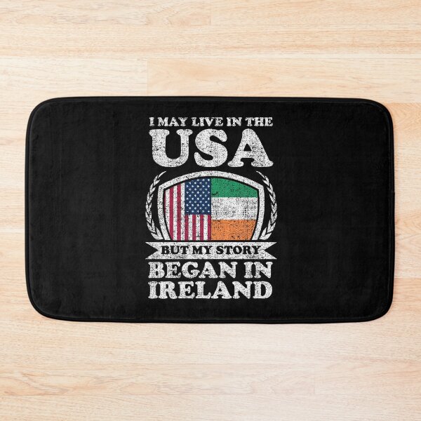 Item preview, I May Live In USA But My Story Began In Ireland  designed and sold by GabbyKash.