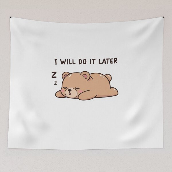 Item preview, I Will Do It Later Lazy Bear Sticker – Funny Procrastination Meme designed and sold by MongOficial.