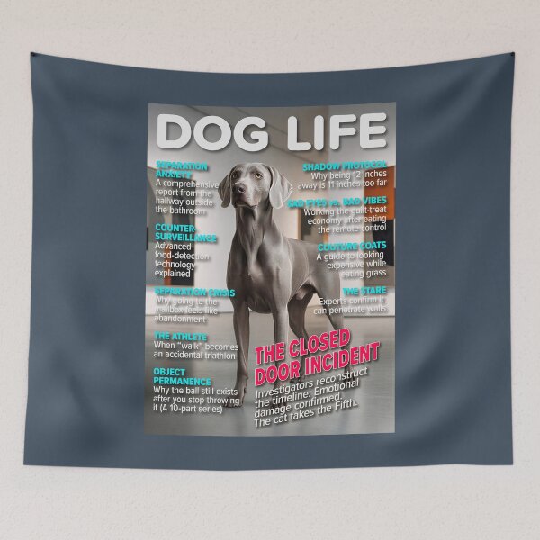 Item preview, Dog Life: The Closed Door Incident — Funny Weimaraner Magazine Cover designed and sold by FrancophileFun.