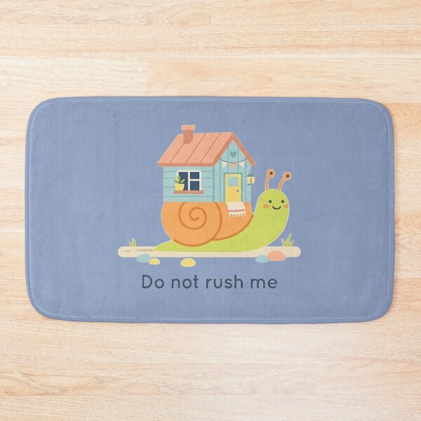 Item preview, Cute Snail Do Not Rush Me designed and sold by Quiet Mode Studio.