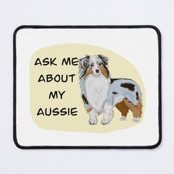 Item preview, Ask Me About My Aussie designed and sold by HappyLabrador.