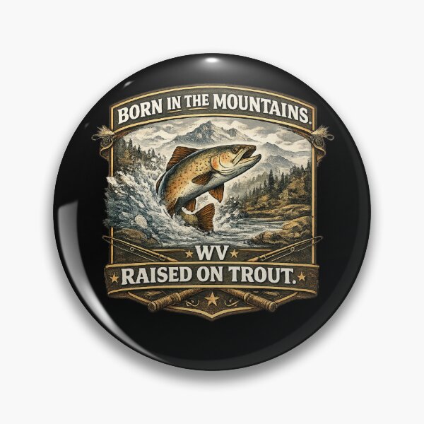 Item preview, Born in the Mountains Raised on Trout – West Virginia Fishing Shirt, Appalachian Trout Life designed and sold by WildWonderfulWear.