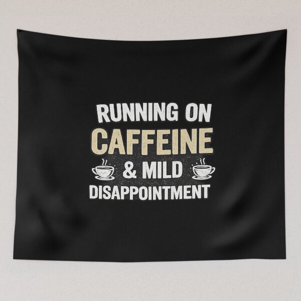 Item preview, Running on Caffeine & Mild Disappointment Funny Coffee Quote Vintage Design designed and sold by The Bearded Embroiderer.