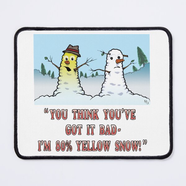 Item preview, That yellow sNOw joke! designed and sold by RKD-Creative.