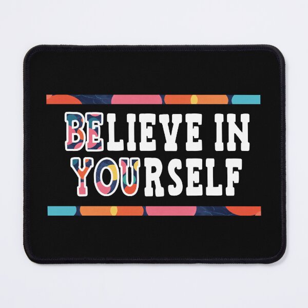 Item preview, Believe in Yourself Design #1540 designed and sold by topzmart.