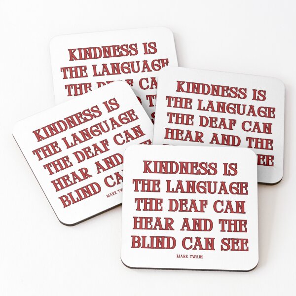 Item preview, Kindness is the language the deaf can hear and the blind can see. designed and sold by jamesgerardking.