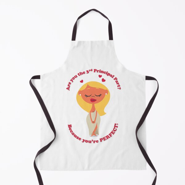 Item preview, Are You the 3rd Principal Part? Perfect! designed and sold by Terschoolian.