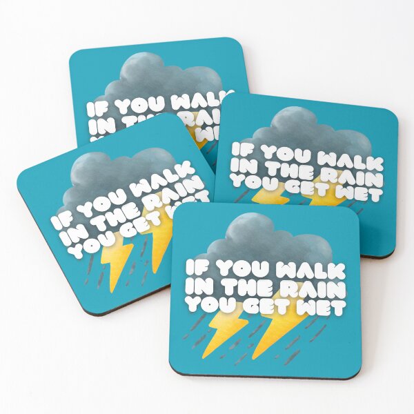 Item preview, If you walk in the rain you get wet designed and sold by DILMIK..