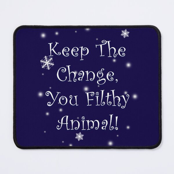 Item preview, You Filthy Animal designed and sold by Normbot2000.