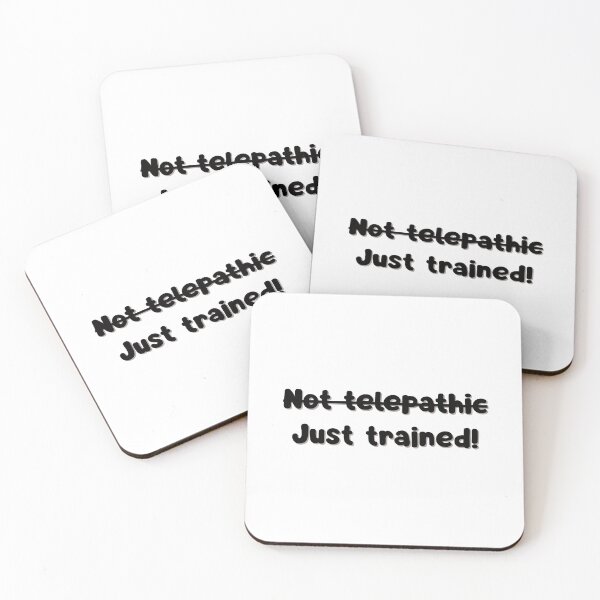 Item preview, Not Telepathic, Just Trained! designed and sold by RegulateFirst.