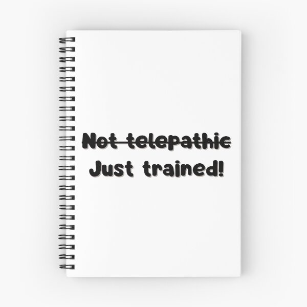 Item preview, Not Telepathic, Just Trained! designed and sold by RegulateFirst.