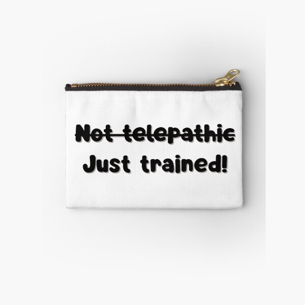 Item preview, Not Telepathic, Just Trained! designed and sold by RegulateFirst.