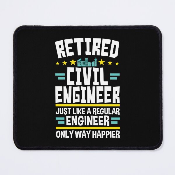 Item preview, Retired Civil Engineer Just Like a Regular Engineer Only Way Happier designed and sold by jaygo.