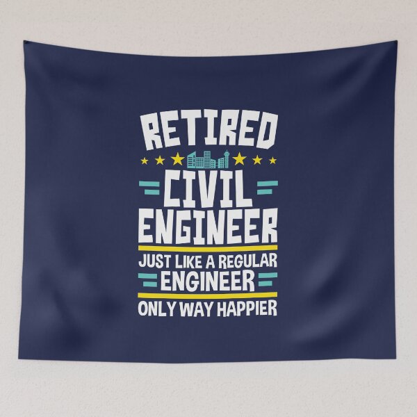 Item preview, Retired Civil Engineer Just Like a Regular Engineer Only Way Happier designed and sold by jaygo.