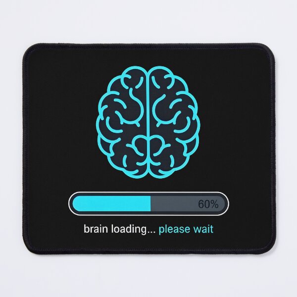 Item preview, Brain Loading Please Wait | Funny Tech & Student Humor designed and sold by MouradStudio.