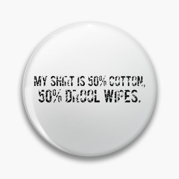 Item preview, My shirt is 50% cotton, 50% drool wipes. designed and sold by DogLoveArt.