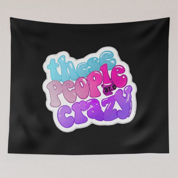 Item preview, These people are crazy designed and sold by Stefrait-7.
