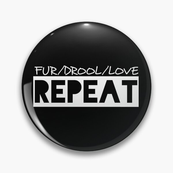Item preview, FUR.   DROOL.   LOVE.   Repeat. White designed and sold by DogLoveArt.