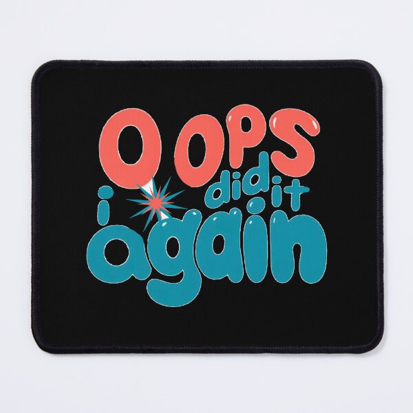 Item preview, Oops I did it again designed and sold by Stefrait-7.