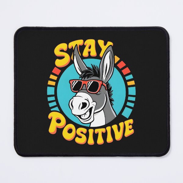 Item preview, Fun donkey cartoon with sunglasses, smiling, with word "Stay Positive" text,  designed and sold by madevdine.