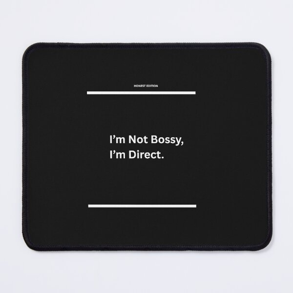 Item preview, HONEST EDITION – I’m Not Bossy I’m Direct  Minimalist Badge Shirt designed and sold by CalmNestArt.