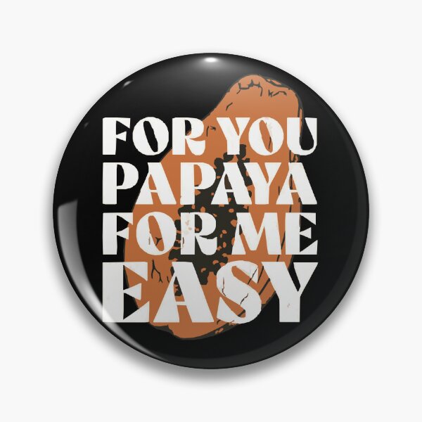 Item preview, Papaya For You, For Me Easy designed and sold by jorggge17.