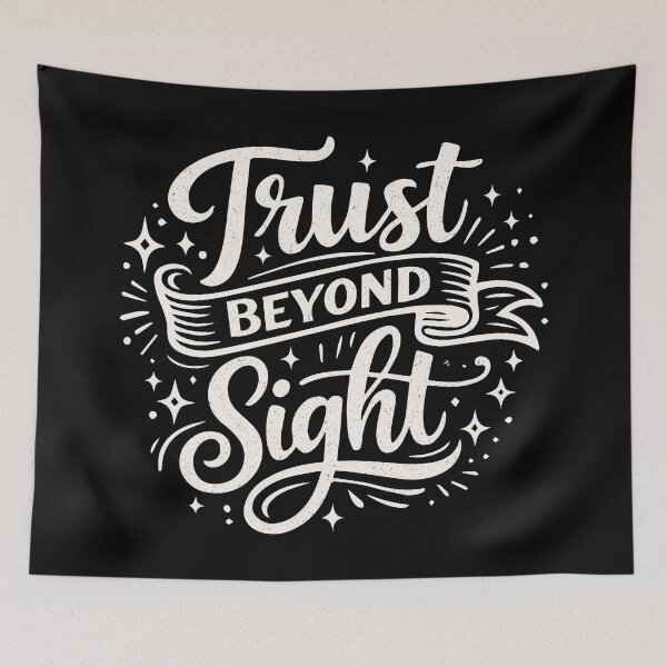 Item preview, Trust Beyond Sight – Christian Faith Strength designed and sold by Verse & Vibes.