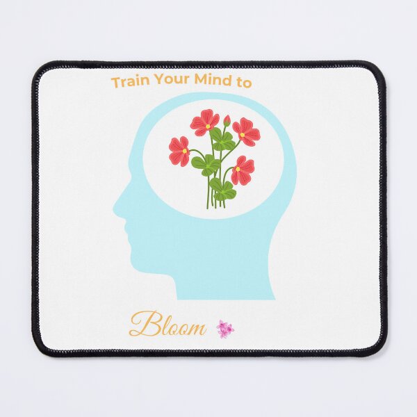 Item preview, Train Your Mind to Bloom designed and sold by EirozStudio.