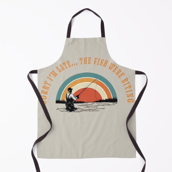 Item preview, Sorry I'm late the Fish Were Biting designed and sold by Capturetees.