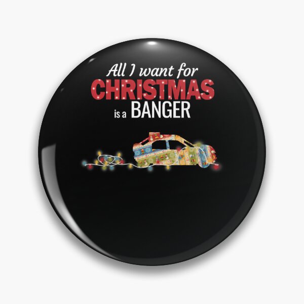 Item preview, All I want for Christmas is a Banger  designed and sold by Alexa-Stefan.