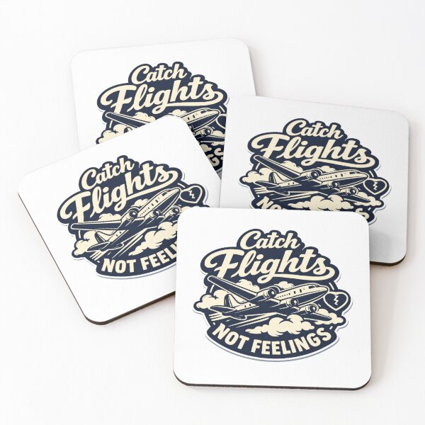 Item preview, Catch Flights Not Feelings designed and sold by B-All-Creations.