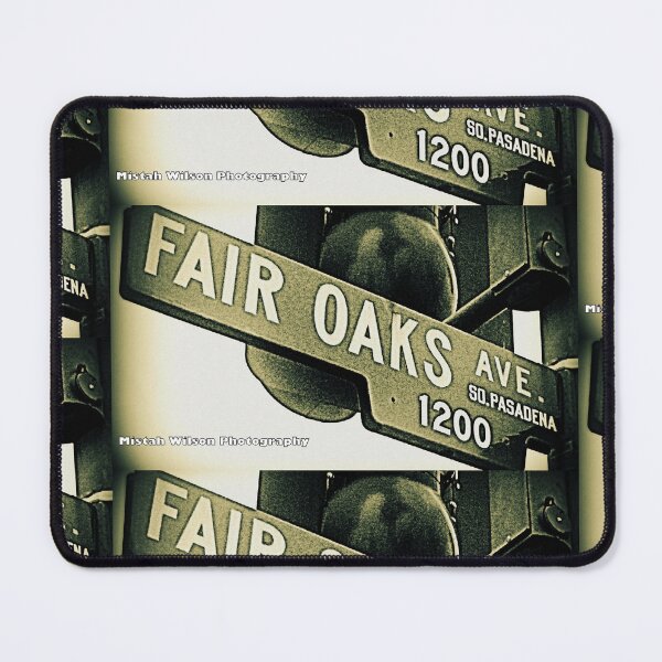 Item preview, Fair Oaks Avenue, South Pasadena, California by Mistah Wilson designed and sold by The Street Sign Store.